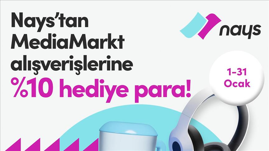 MediaMarkt'tan Nays kart kullanıcılarına yüzde 10 hediye para imkanı