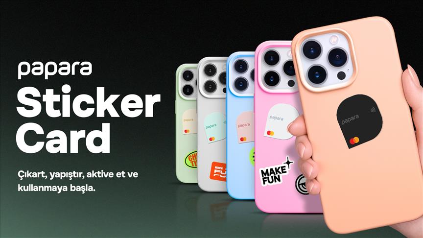 Papara yeni ürünü Sticker Card'ı tanıttı